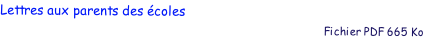 Lettres aux parents des coles
                                                                      Fichier PDF 665 Ko
